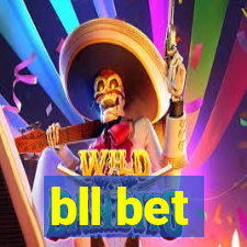 bll bet